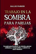 Trabajo en la sombra para parejas