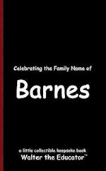 Celebrating the Family Name of Barnes