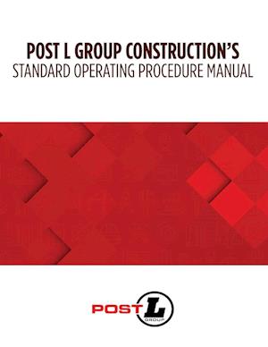 Post L Group Construction's Standard Operating Procedure Manual