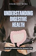 Understanding Digestive Health