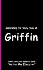 Celebrating the Family Name of Griffin