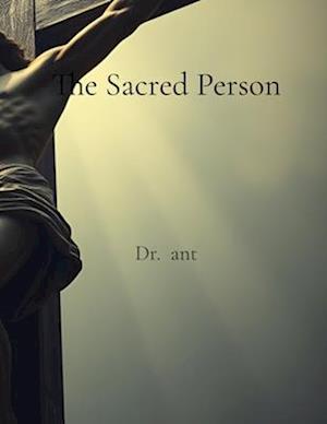 The Sacred Person