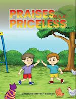 Praises Are Priceless