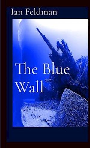 The Blue Wall