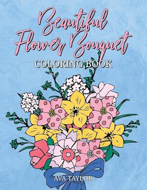 Beautiful Flower Bouquet Coloring Book