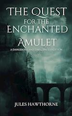 The Quest for the Enchanted Amulet