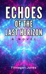 Echoes of the Last Horizon