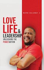 Love Life and Leadership