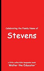 Celebrating the Family Name of Stevens