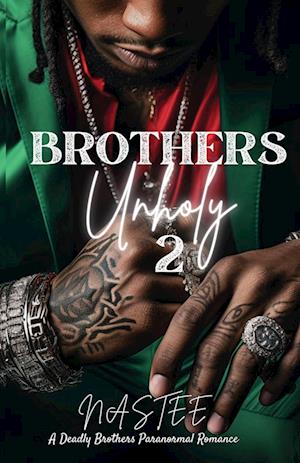 Brothers Unholy 2