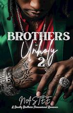 Brothers Unholy 2