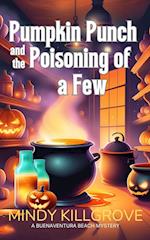 Pumpkin Punch and the Poisoning of a Few