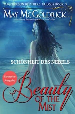 The Beauty of the Mist (Schönheit des Nebels)