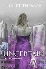 Uncertain