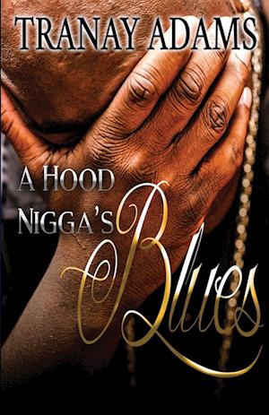 A Hood Nigga's Blues