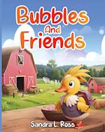 Bubbles And Friends