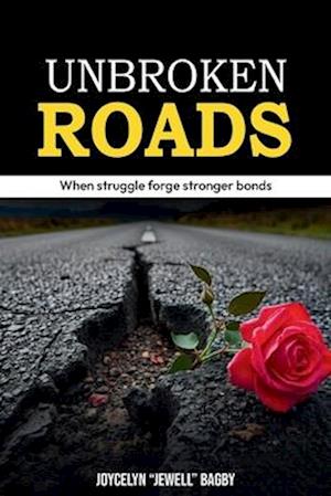 Unbroken Roads