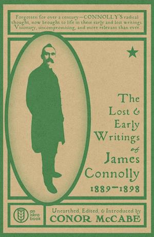 The Lost and Early Writings of James Connolly, 1889-1898