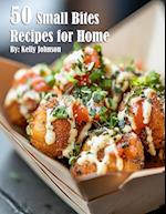 50 Small Bites Recipes for Home