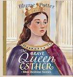 The Brave Queen Esther