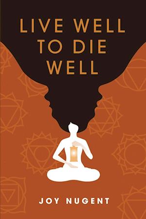 LIVE WELL TO DIE WELL