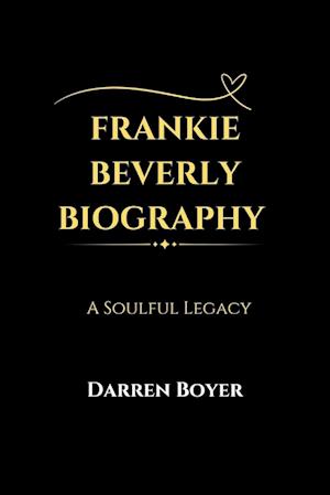 Frankie Beverly Biography