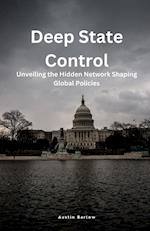 Deep State Control