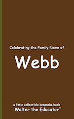 Celebrating the Family Name of Webb