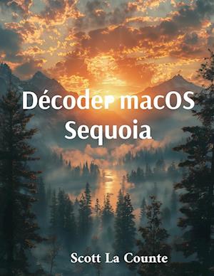 Décoder macOS Sequoia