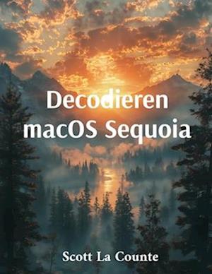 Decodieren macOS Sequoia