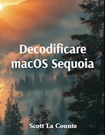 Decodificare macOS Sequoia