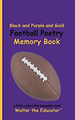 Black and Purple and Gold Football Poetry Memory Book