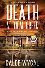 Death at Tidal Creek - Large Print Edition