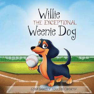 Willie the exceptional Weenie Dog