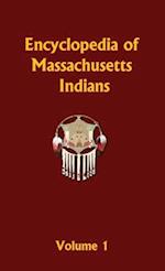 Encyclopedia of Massachusetts Volume 1