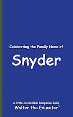 Celebrating the Family Name of Snyder