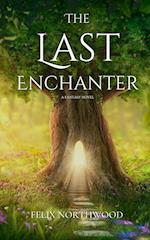 The Last Enchanter