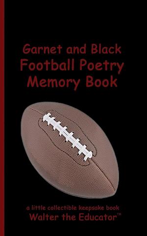 Garnet and Black Football Poetry Memory Book