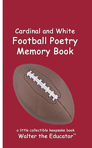 Cardinal and White Football Poetry Memory Book