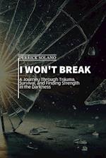 I Won't Break