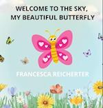 Welcome To The Sky, My Beautiful Butterfly