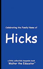 Celebrating the Family Name of Hicks