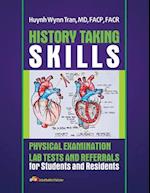 History Taking Skills Physical Examination Labs Test and Referral for Students and Residents