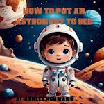 How To Put An Astronaut To Bed