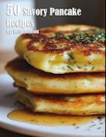 50 Savory Pancake Recipes