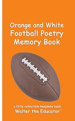 Orange and White Football Poetry Memory Book