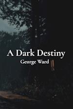 A Dark Destiny