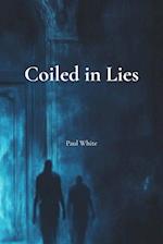 Coiled in Lies