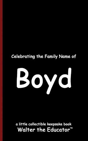 Celebrating the Family Name of Boyd