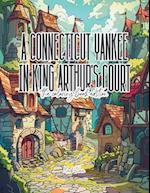 A Connecticut Yankee in King Arthur's Court